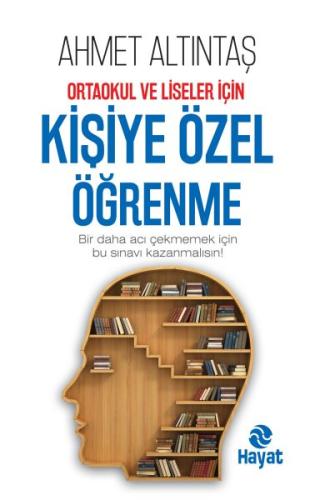 Ortaokul ve Liseler İçin Kişiye Özel Öğrenme %20 indirimli Ahmet Altın