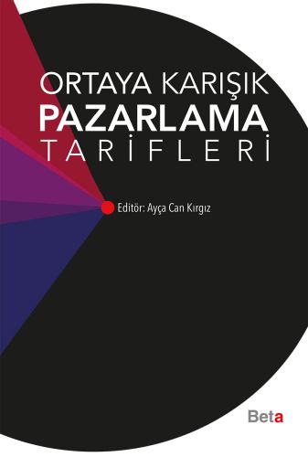 Ortaya Karışık Pazarlama Tarifleri Ayça Can Kırgız