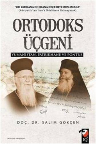 Ortodoks Üçgeni Yunanistan Patrikhane ve Pontus %22 indirimli Salim Gö