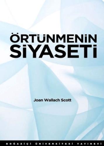 Örtünmenin Siyaseti Joan Wallach Scott