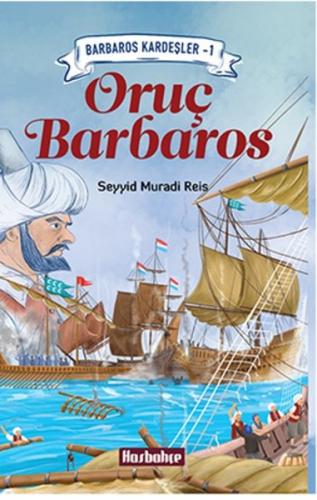 Oruç Barbaros / Barbaros Kardeşler 1 Seyyid Muradi Reis