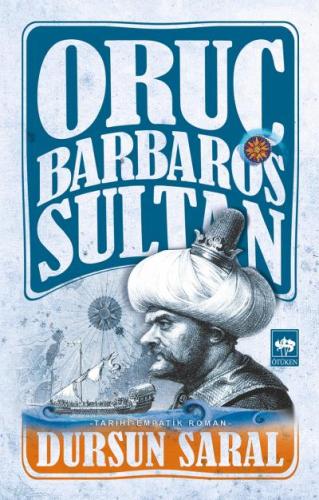 Oruç Barbaros Sultan Dursun Saral