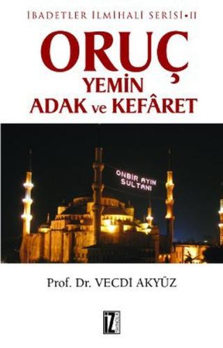 Oruç Yemin Adak ve Kefaret %15 indirimli Vecdi Akyüz