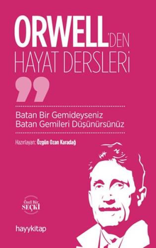 Orwell’den Hayat Dersleri %15 indirimli Özgün Ozan Karadağ