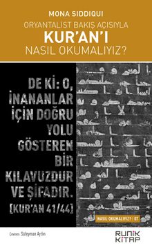 Oryantalist Bakış Açısıyla Kur'an'ı Nasıl Okumalıyız? Mona Siddiqui