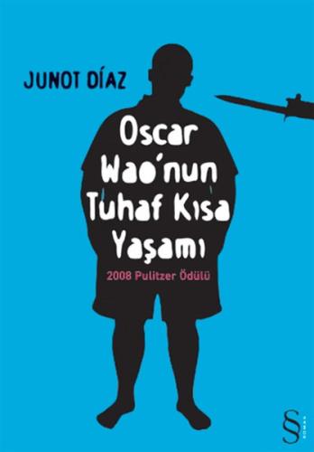 Oscar Wao'nun Tuhaf Kısa Yaşamı Junot Diaz