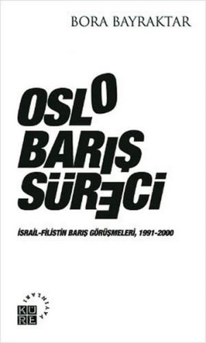 Oslo Barış Süreci İsrail-Filistin Barış Görüşmeleri, 1991-2000 %12 ind