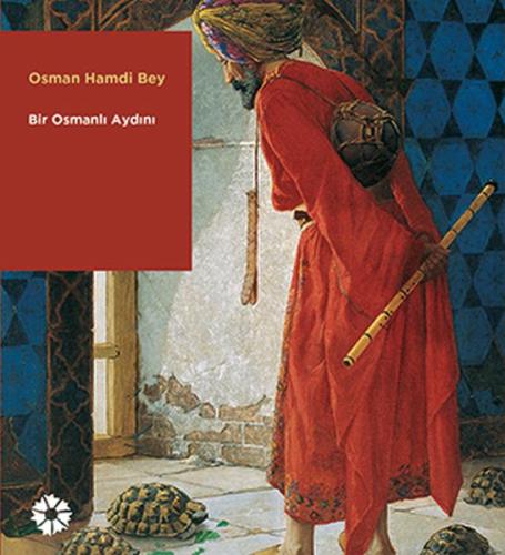 Osman Hamdi Bey - Bir Osmanlı Aydını Kolektif