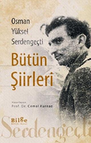 Osman Yüksel Serdengeçti Bütün Şiirleri %14 indirimli Cemal Kurnaz