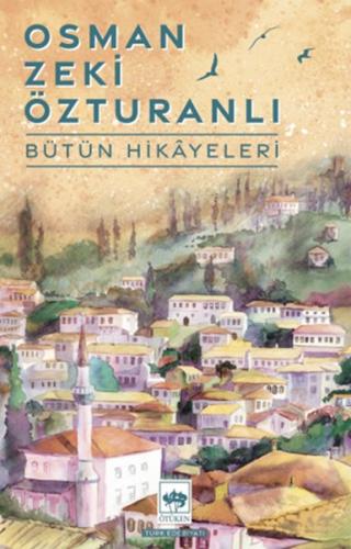 Osman Zeki Özturanlı Bütün Hikayeler %19 indirimli Osman Zeki Özturanl