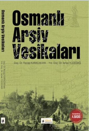 Osmanlı Arşiv Vesikaları %12 indirimli İsmail Yücedağ