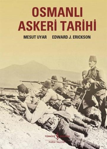 Osmanlı Askeri Tarihi %31 indirimli Edward J. Erickson