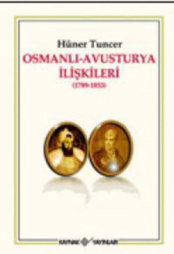Osmanlı-Avusturya İlişkileri (1789-1853) %15 indirimli Hüner Tuncer