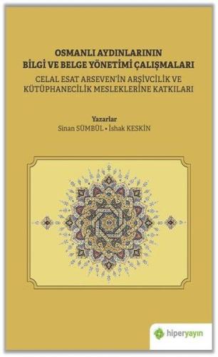 Osmanlı Aydınlarının Bilgi ve Belge Yönetimi Çalışmaları %15 indirimli