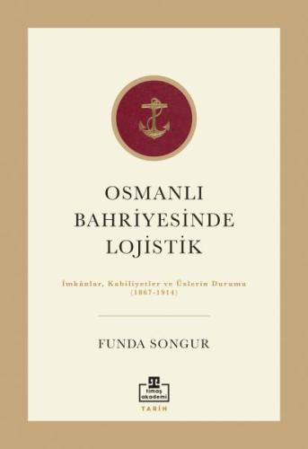 Osmanlı Bahriyesinde Lojistik %22 indirimli Funda Sungur