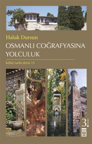 Osmanlı Coğrafyasına Yolculuk Haluk Dursun