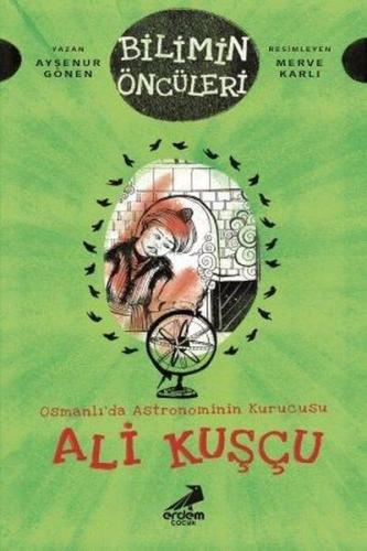 Osmanlı’da Astronominin Kurucusu Ali Kuşçu - Bilimin Öncüleri %30 indi