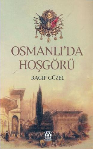 Osmanlı’da Hoşgörü %13 indirimli Ragıp Güzel