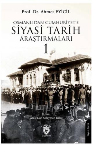 Osmanlı’dan Cumhuriyet’e Siyasi Tarih Araştırmaları 1 %25 indirimli Ah