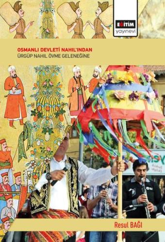 Osmanlı Devleti Nahıl'ından Ürgüp Nahıl Övme Geleneğine %3 indirimli R