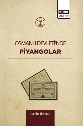 Osmanlı Devletinde Piyangolar %3 indirimli Fatih Öztop