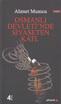 Osmanlı Devleti'nde Siyaseten Katl Ahmet Mumcu