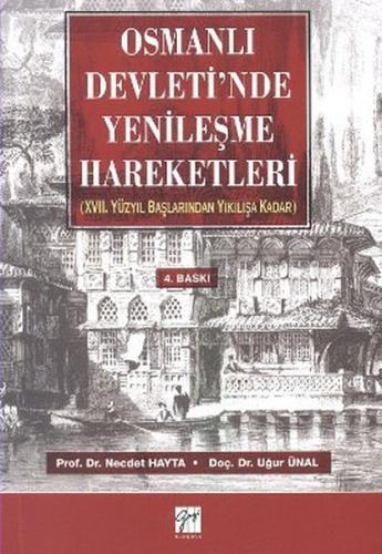 Osmanlı Devleti'nde Yenileşme Hareketleri (17. Yüzyıl Başlarından Yıkı