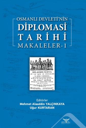 Osmanlı Devletinin Diplomasi Tarihi Makaleler 1 %13 indirimli