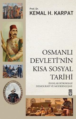 Osmanlı Devleti'nin Kısa Sosyal Tarihi %15 indirimli Kemal H. Karpat