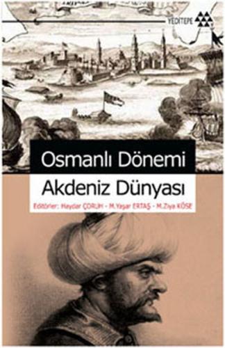 Osmanlı Dönemi Akdeniz Dünyası %14 indirimli Haydar Çoruh