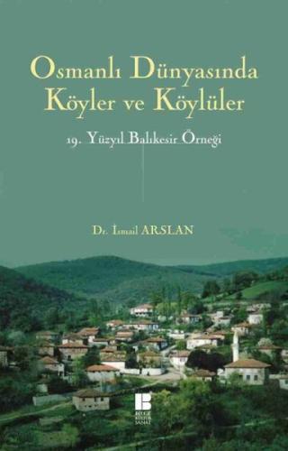 Osmanlı Dünyasında Köyler ve Köylüler 19.Yüzyıl Balıkesir Örneği %14 i