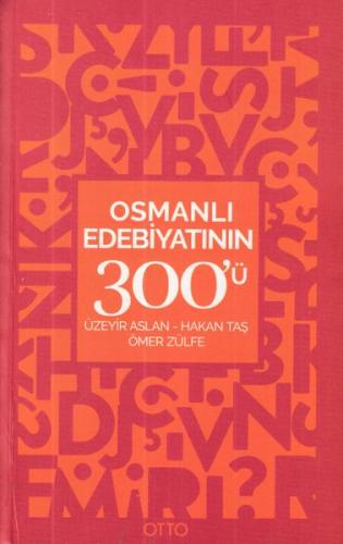 Osmanlı Edebiyatının 300'ü Hakan Taş