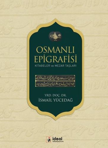 Osmanlı Epigrafisi (Ciltli) %12 indirimli İsmail Yücedağ