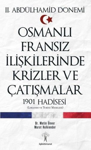 Osmanlı Fransız İlişkilerinde Krizler ve Çatışmalar-1901 Hadisesi %33 