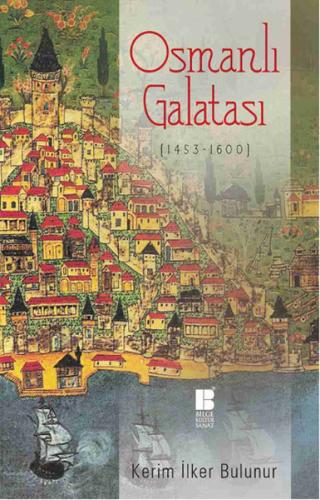 Osmanlı Galatası (1453-1600) %14 indirimli Kerim İlker Bulunur