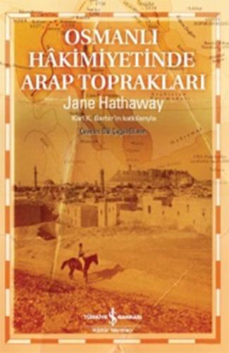 Osmanlı Hakimiyetinde Arap Toprakları %31 indirimli Jane Hathaway