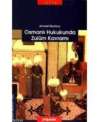 Osmanlı Hukukunda Zulüm Kavramı %14 indirimli Ahmet Mumcu