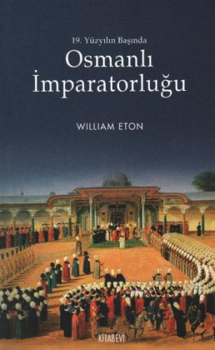 Osmanlı İmparatorluğu 19. Yüzyılın Başında %14 indirimli William Eton