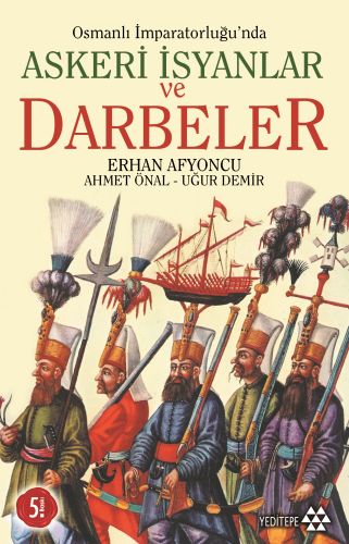 Osmanlı İmparatorluğunda Askeri İsyanlar ve Darbeler %14 indirimli Ahm