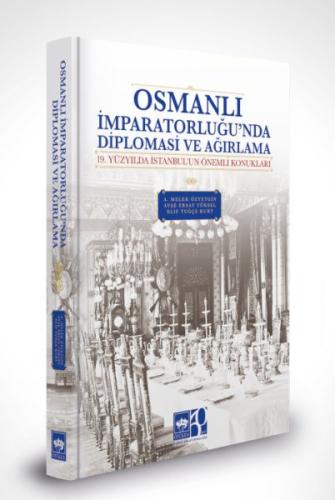 Osmanlı İmparatorluğu'nda Diplomasi ve Ağırlama %19 indirimli A. Melek