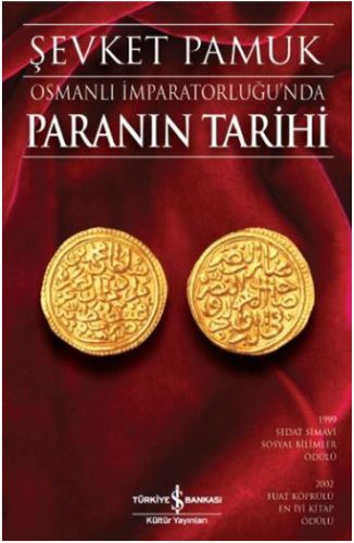 Osmanlı İmparatorluğun'da Paranın Tarihi %31 indirimli Şevket Pamuk