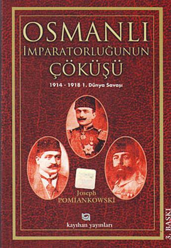 Osmanlı İmparatorluğunun Çöküşü %14 indirimli Joseph Pomiankowski