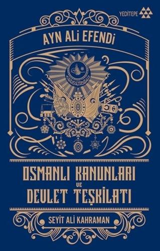 Osmanlı Kanunları ve Devlet Teşkilatı %14 indirimli Ayn Ali Efendi