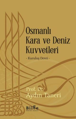 Osmanlı Kara ve Deniz Kuvvetleri - Kuruluş Devri %14 indirimli Aydın T