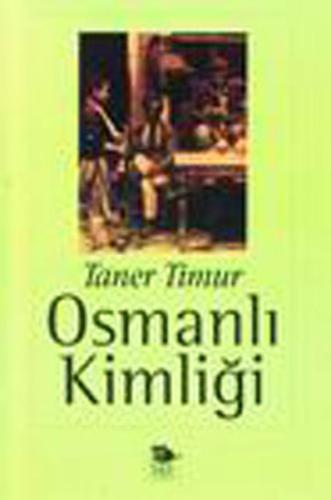 Osmanlı Kimliği %10 indirimli Taner Timur