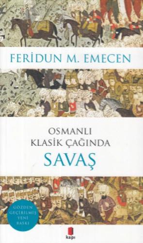 Osmanlı Klasik Çağında Savaş %10 indirimli Feridun M. Emecen