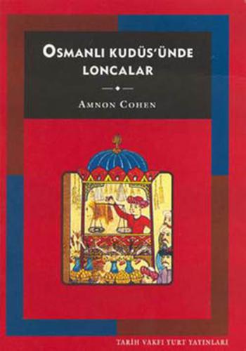 Osmanlı Kudüs'ünda Loncalar Amnon Cohen