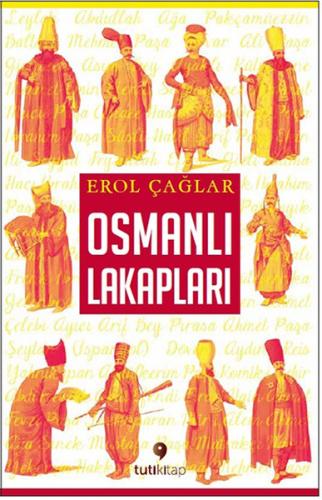 Osmanlı Lakapları Erol Çağlar