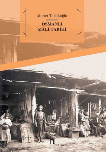 Osmanlı Mali Tarihi %10 indirimli Ahmet Tabakoğlu