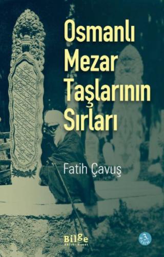 Osmanlı Mezar Taşlarının Sırları %14 indirimli Fatih Çavuş